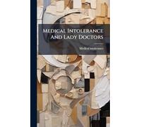 Medical Intolerance And Lady Doctors
