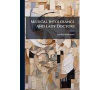 Medical Intolerance And Lady Doctors
