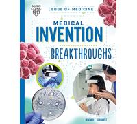 Medical Invention Breakthroughs (Edge of Medicine)