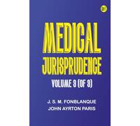 Medical Jurisprudence Volume 3 (of 3)