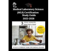 Medical Laboratory Science (MLS) Certification Study Guide 2025-2026: The Clarity Compass, Your Manuel to Confident Learning