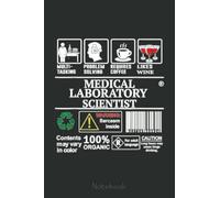 Medical Laboratory Scientist Funny Scientist & Student Notebook: Funny Nursing Student Nurse Composition Notebook Back to School 6x9 Inches 110 College Ruled Pages Journal Diary Gift LPN RN CNA School