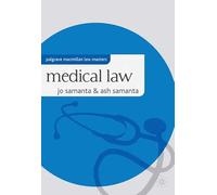 Medical Law (Palgrave Law Masters)