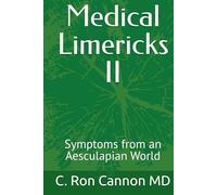 Medical Limericks II: Symptoms from an Aesculapian World