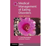 Medical Management of Eating Disorders by Birmingham & C. Laird University of British Columbia & Van
