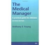 Medical Manager: A Practical Guide for Clinicians
