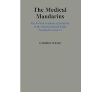 Medical Mandarins George Weisz Hardback Oxford University Press H