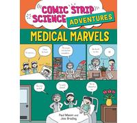 Medical Marvels (Comic Strip Science Adventures)