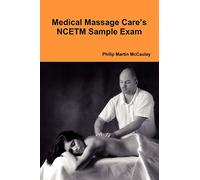 Medical Massage Care’s NCETM Sample Exam