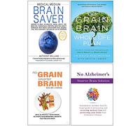 Medical Medium Brain Saver [Hardcover], The Grain Brain Whole Life Plan, No Grain Smarter Brain Body Diet Cookbook, No Alzheimer's Smarter Brain Keto Solution 4 Books Collection Set