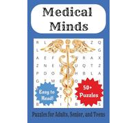 Medical Minds word search puzzle book: Word Searches with Easy to Read Print about all things Medical, Medical symptoms, Medical Equipment and More | ... Gift for Vacations, Holidays, and Free Times