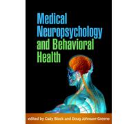 Medical Neuropsychology and Behavioral Health