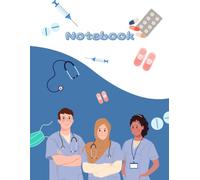 Medical Notebook for Students, Nurses & Doctors: 120-Page Multi-Layout Journal: Featuring Lined, Dot Grid, Grid, Table & Blank Pages for Note-Taking, Studying, and Clinical Practice