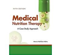 Medical Nutrition Therapy: A Case-Study Approach
