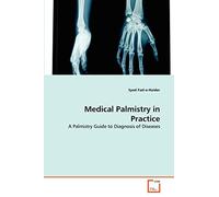 Medical Palmistry in Practice: A Palmistry Guide to Diagnosis of Diseases