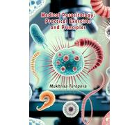 Medical Parasitology - Practical Exercises and Principles