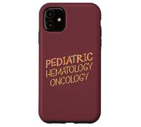Medical Physician Pediatric Oncology Hematology Nurse Case for iPhone 11
