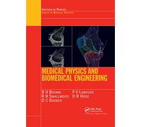 Medical Physics and Biomedical Engineering: Medical Science Series (Series in Medical Physics and Biomedical Engineering)