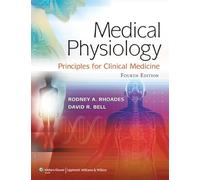 Medical Physiology: Principles for Clinical Medicine