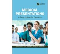Medical Presentations : A Prescription for Success