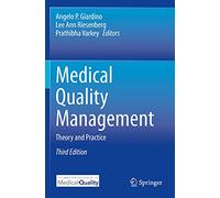 Medical Quality Management: Theory and Practice
