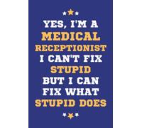 Medical Receptionist Gifts: Lined Blank Notebook Journal, a Funny and Appreciation Thank You Gift for Medical Receptionists to Write in
