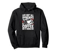 Medical Receptionist Life Isn’t All Appointments And Coffee Pullover Hoodie