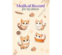 Medical Record for my kitten | Health Tracking, Vaccinations, and Vet Visits: Feline health record, vaccinations, vet appointments, treatments, and more.