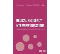 Medical Residency Interview - Questions | Insights | Answers | Notes | Key Points: Book 2