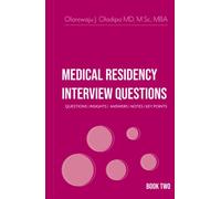 Medical Residency Interview - Questions | Insights | Answers | Notes | Key Points: Book 2