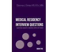 Medical Residency Interview - Questions | Insights | Answers | Notes | Key Points: Book 5