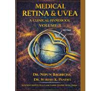 MEDICAL RETINA AND UVEA. A CLINICAL HANDBOOK. VOLUME 3