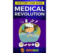 Medical Revolution: History for kids: Medical Inventions 1700s to Present: 11
