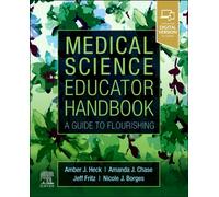 Medical Science Educator Handbook : A Guide to Flourishing