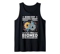 Medical Science Successful Surgery Tired Biomedical Engineer Tank Top