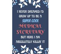 Medical Secretary Notebook: Lined Blank Notebook Journal for Medical Secretary to Write in
