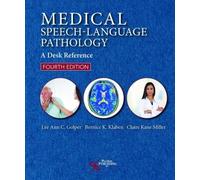 Medical Speech-Language Pathology: A Desk Reference