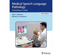 Medical Speech-Language Pathology: A Practitioner's Guide