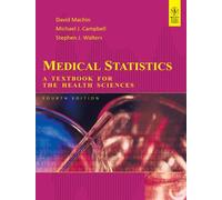 Medical Statistics – A Textbook for the Health Sciences – 4th Edition – Paperback (2013)