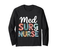 Medical Surgical Nursing RN Med Surg Nurse Long Sleeve T-Shirt