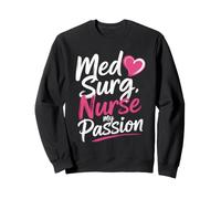 Medical Surgical Nursing RN Med Surg Nurse Sweatshirt