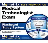 Medical Technologist Exam Flashcard Study System: Mt Test Practice Questions & Review for the Medical Technologist Examination