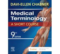 Medical Terminology: A Short Course
