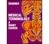 Medical Terminology: A Short Course