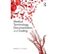 Medical Terminology, Documentation, and Coding
