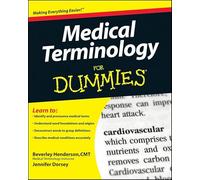 Medical Terminology For Dummies (For Dummies Series)