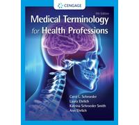Medical Terminology for Health Professions, 9th Edition