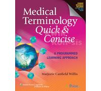Medical Terminology Quick and Concise: A Programmed Learning Approach (Quick & Concise)