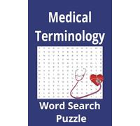 Medical Terminology Word Search Puzzle: Word Search Puzzle Book with Easy to Read Print, | 6x9 inches, 110 pages | Medical Word Search Puzzle for Doctors and Nurses, Medical Professionals...More