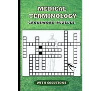 Medical terms crossword puzzles: Check your knowledge about medical vocabulary | 40 Medical terminology crossword puzzles with solutions for adults, ... students and all healthcare professionals.